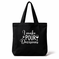 Pour Decisions Black Canvas Tote Bag