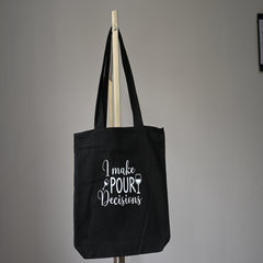 Pour Decisions Black Canvas Tote Bag